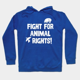 Fight for Animal Rights / Typography Design Hoodie